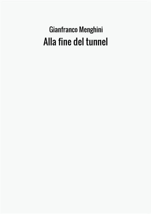 Alla fine del tunnel