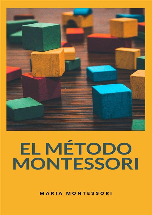 El método Montessori (traducido)