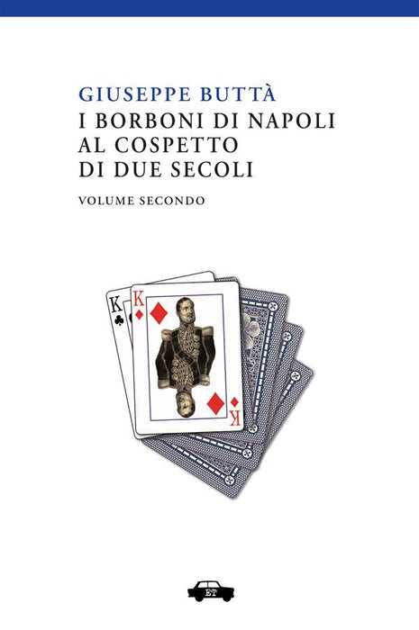 I Borboni di Napoli al cospetto di due secoli - Vol. 2