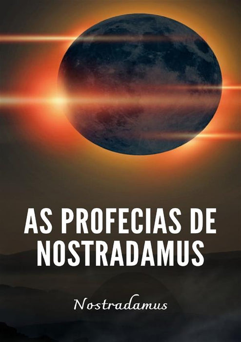 As profecias de Nostradamus (traduzido)