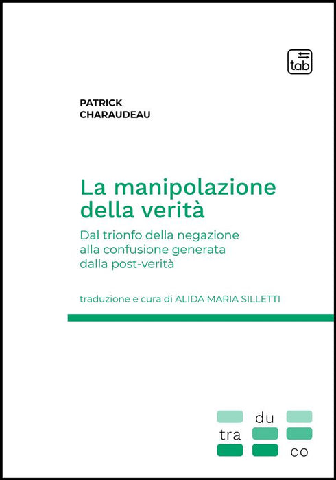 La manipolazione della verità