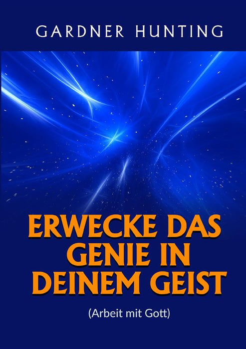 Erwecke das Genie in deinem Geist