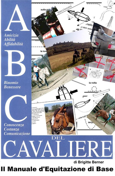 Abc del Cavaliere, il Manuale d'Equitazione di Base