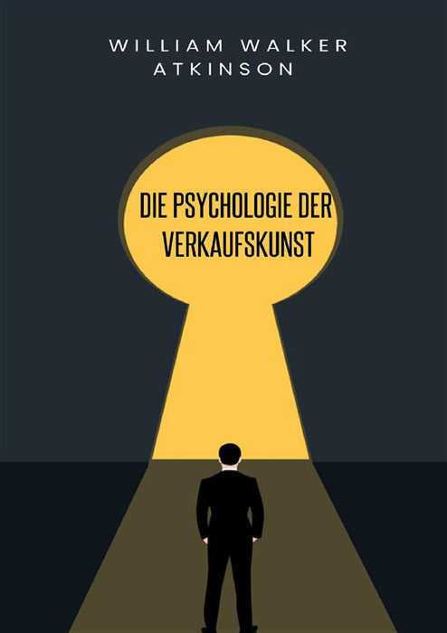 Die Psychologie der Verkaufskunst (übersetzt)