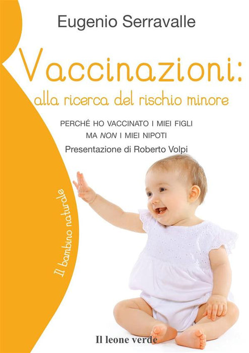 Vaccinazioni: alla ricerca del rischio minore. Perché ho vaccinato i miei figli ma non i miei nipoti