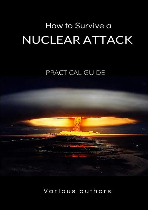 How to Survive a Nuclear Attack