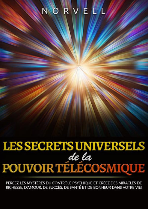 Les Secrets universels de la Pouvoir Télécosmique