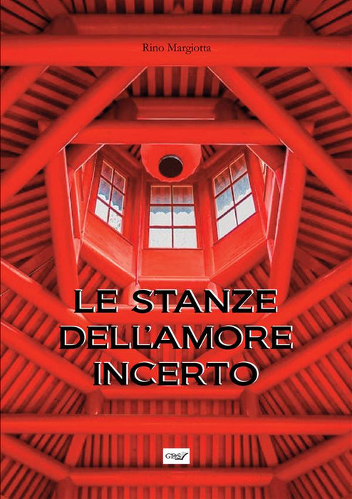 Le stanze dell'amore incerto