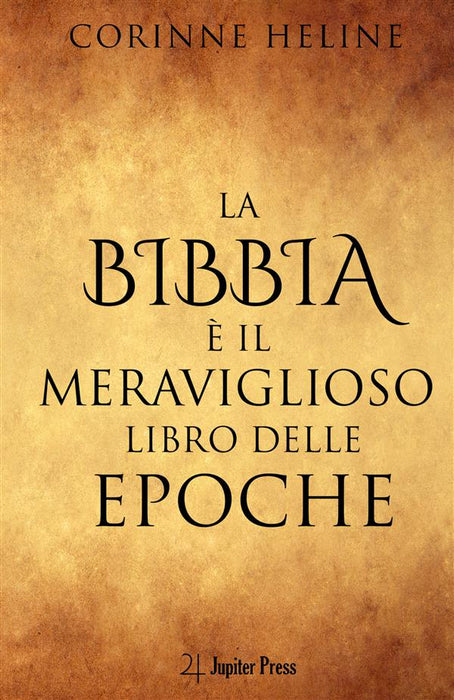 La Bibbia è il Meraviglioso Libro delle Epoche