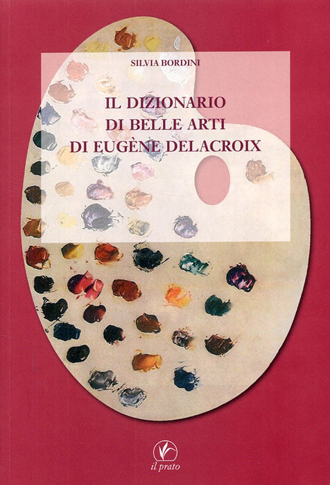 Il dizionario di belle arti di Eugène Delacroix