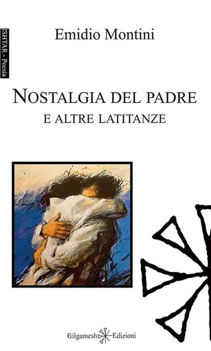 Nostalgia del padre e altre latitanze