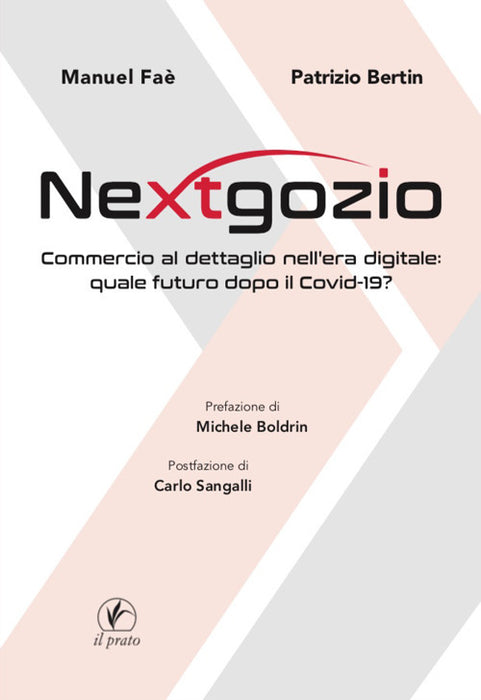 Nextgozio. Commercio al dettaglio nell’era digitale: quale futuro dopo il Covid-19