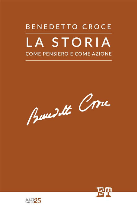 La storia come pensiero e come azione