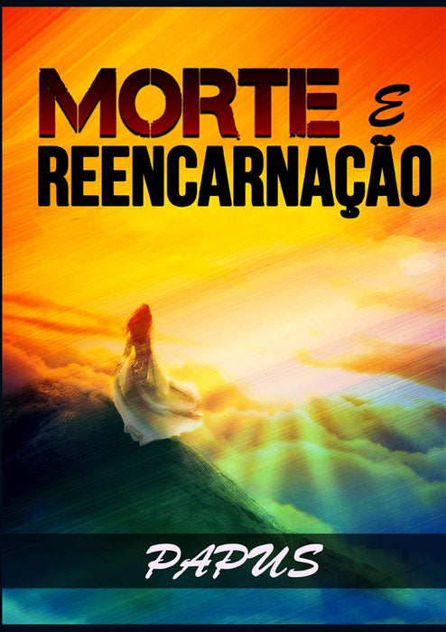 Morte e Reencarnação