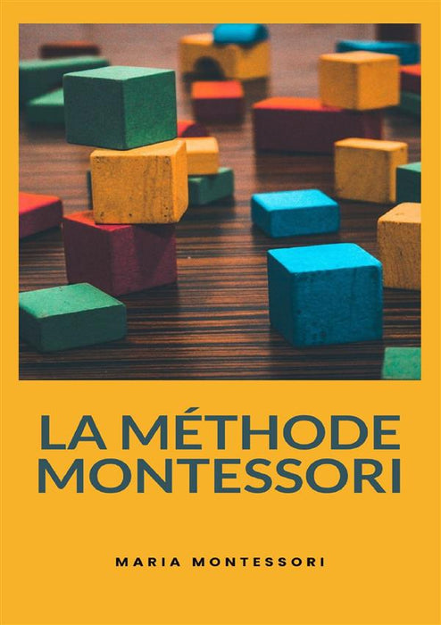 La méthode Montessori (traduit)