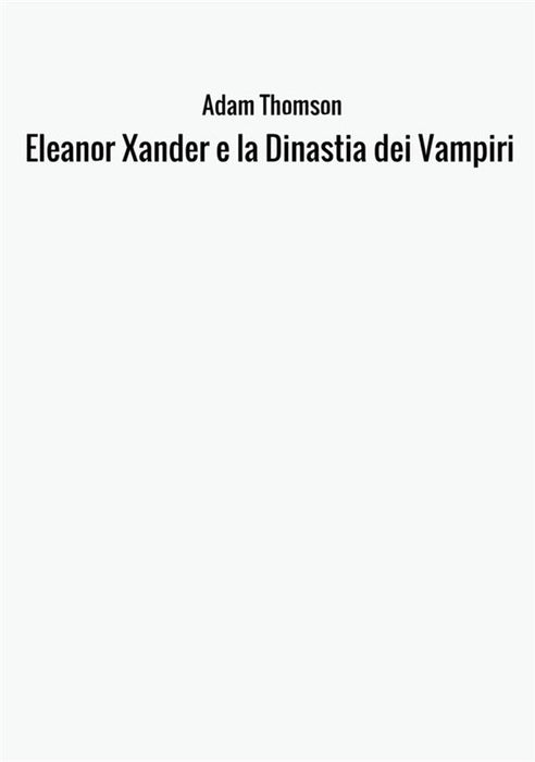 Eleanor Xander e la Dinastia dei Vampiri