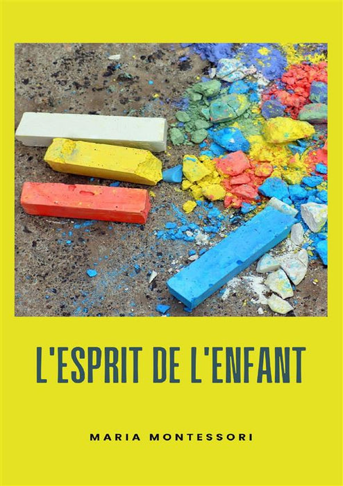 L'esprit de l'enfant (traduit)