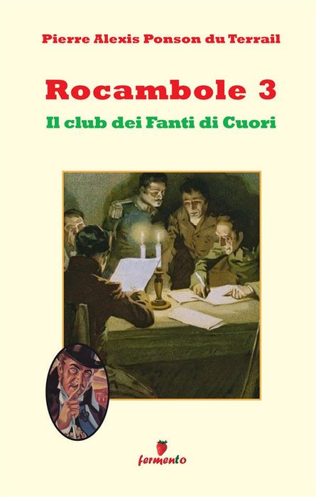 Rocambole 3. Il club dei Fanti di Cuori