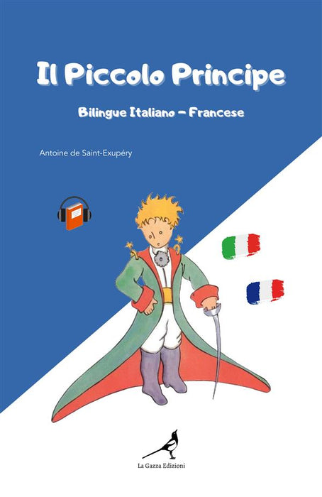 Il Piccolo Principe Bilingue Italiano-Francese con audio