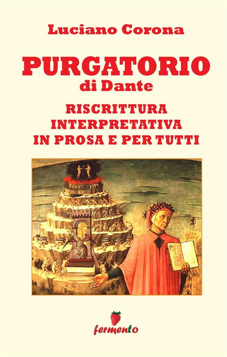 Purgatorio - riscrittura interpretativa in prosa e per tutti