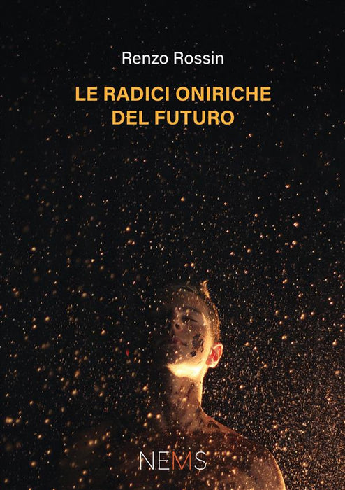 Le radici oniriche del futuro