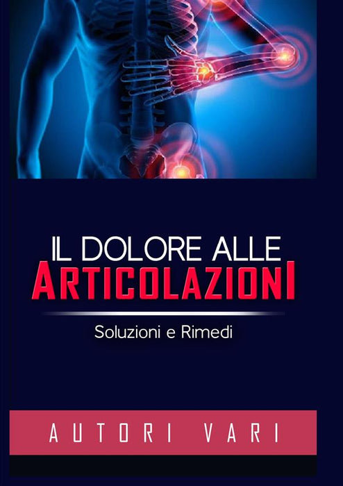 l dolore alle articolazioni