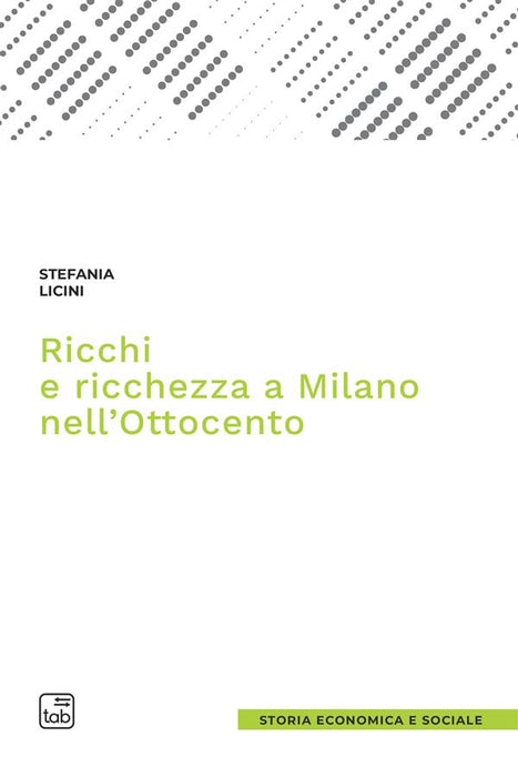 Ricchi e ricchezza a Milano nell'Ottocento