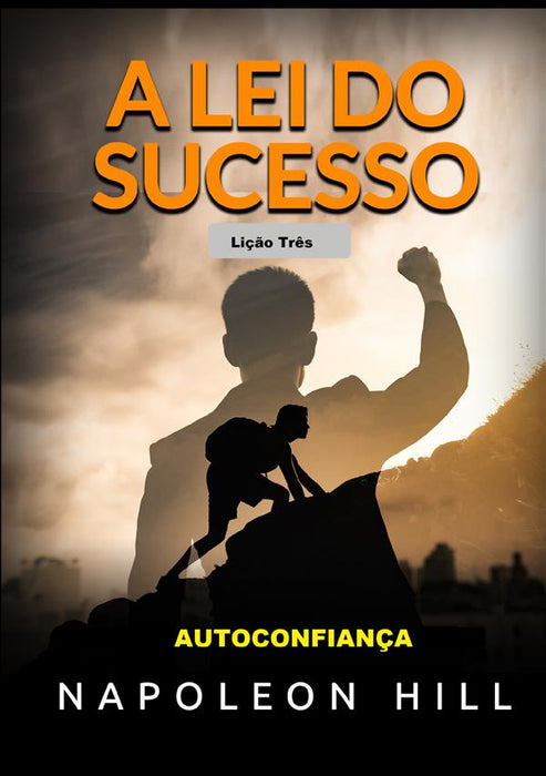 A Lei do Sucesso - Lição Três