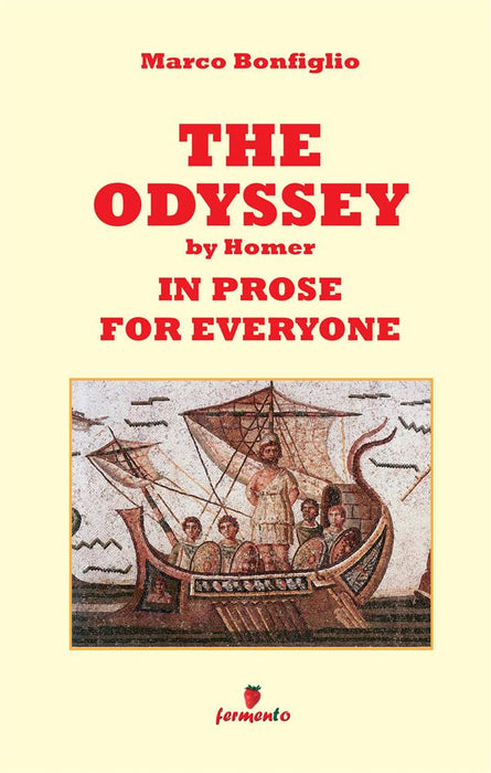 Odyssey in prose for eveyone