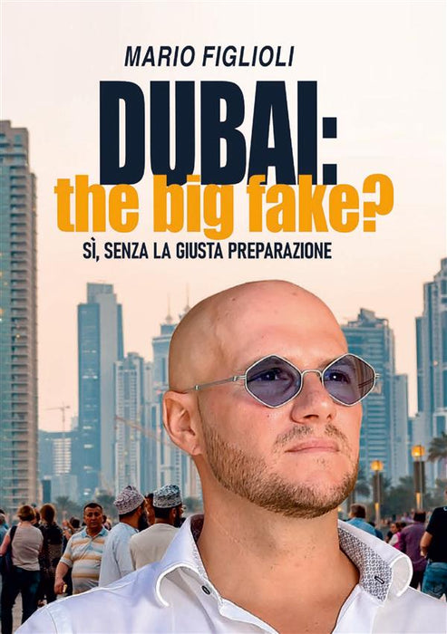 Dubai: the big fake?