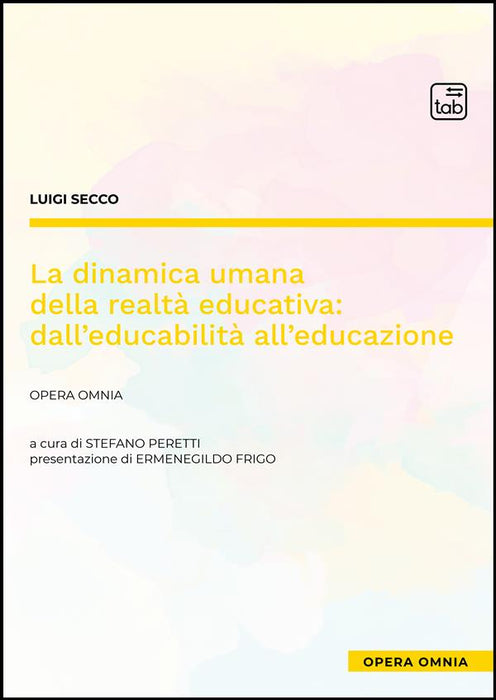 La dinamica umana della realtà educativa: dall’educabilità all’educazione