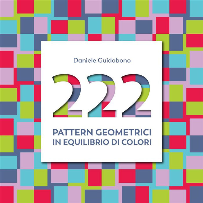 222 pattern geometrici in equilibrio di colori