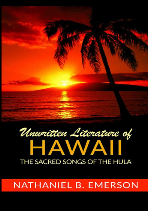 Unwritten Literature Of Hawaii