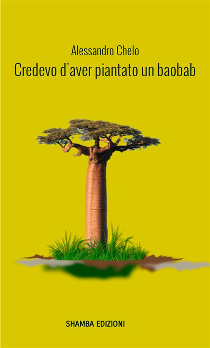 Credevo d'aver piantato un baobab