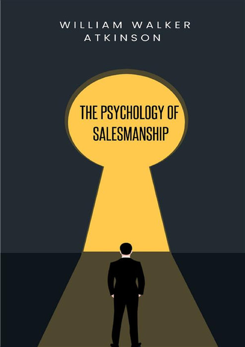 The Psychology of Salesmanship