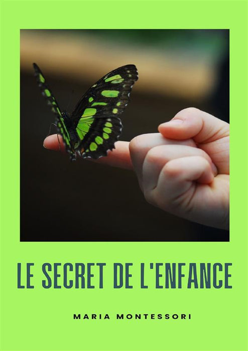 Le secret de l'enfance (traduit)