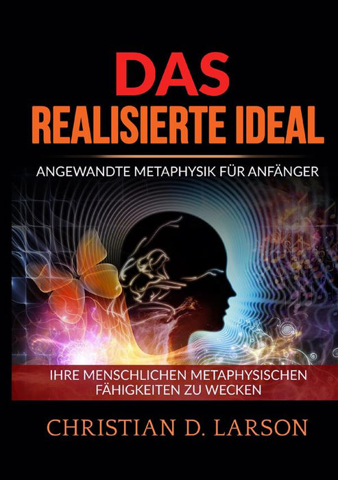 Das realisierte Ideal