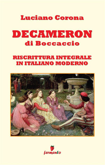Decameron. Riscrittura integrale in italiano moderno