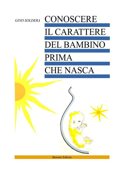 Conoscere il carattere del bambino prima che nasca