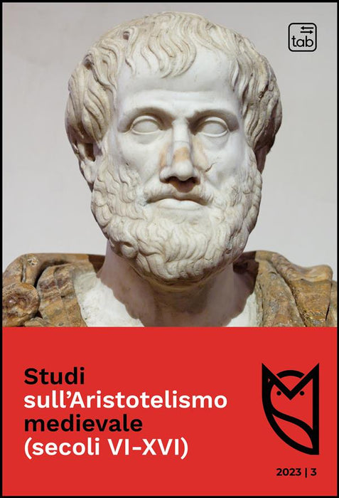 Studi sull’Aristotelismo medievale (secoli VI-XVI)