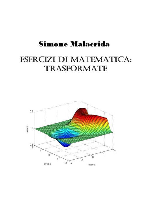 Esercizi di matematica: trasformate