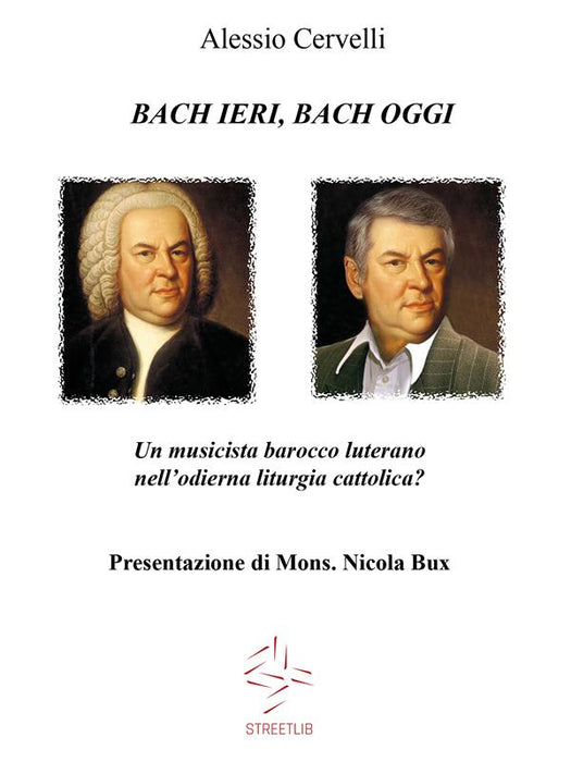 Bach ieri, Bach oggi