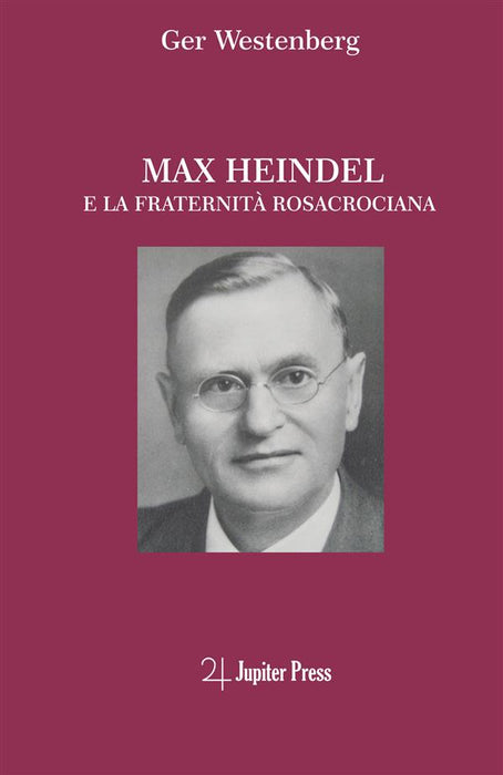 Max Heindel e la Fraternità Rosacrociana