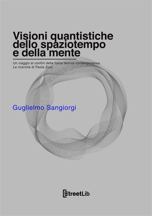 Visioni quantistiche dello spazio-tempo e della mente