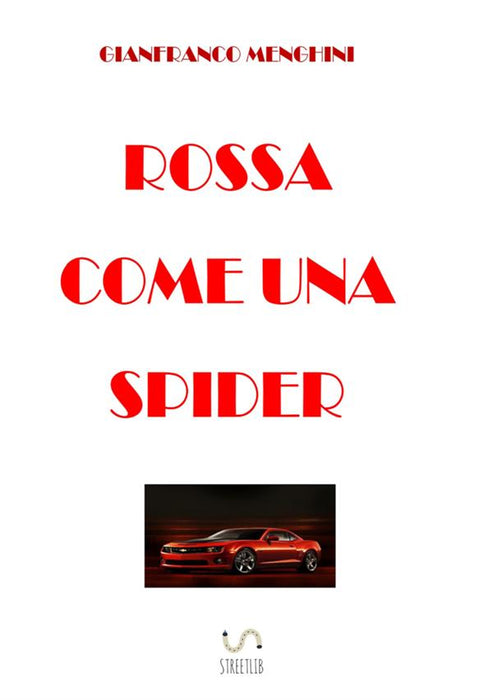 ROSSA COME UNA SPIDER