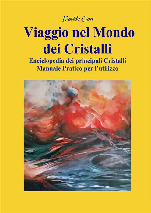 Viaggio nel Mondo dei Cristalli