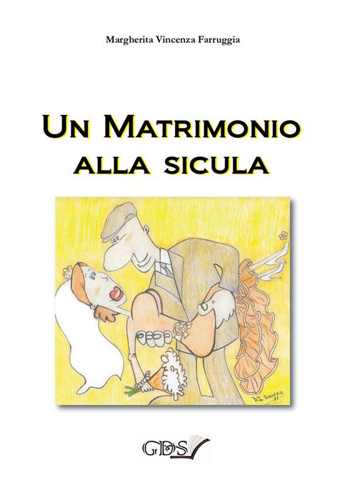 Un matrimonio alla sicula