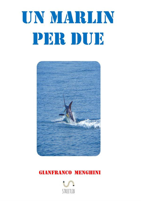 Un Marlin per due