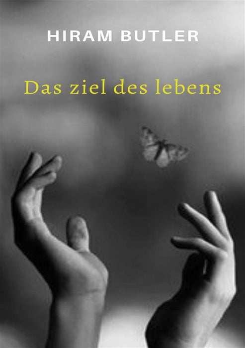 Das Ziel des Lebens (übersetzt)