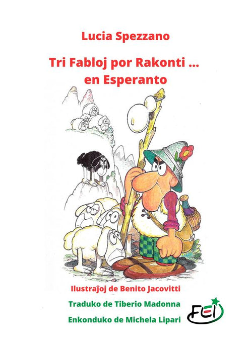 Tri Fabloj por Rakonti ... en Esperanto